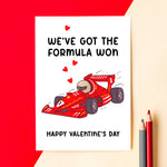 A valentine's card for Formula 1 fans. Featuring a hand drawn racing car and the words 'We've got the formula won'