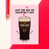 Funny Guinness themed Valentines card with a rude message