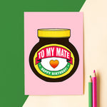 Marmite Birthday Card For Friend