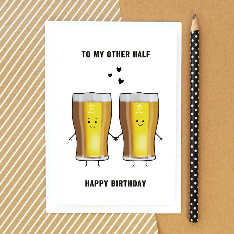 'To My Other Half' Beer Birthday Card Cards for your Other Half Of Life & Lemons 