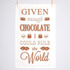 'Given Enough Chocolate' Tea Towel Tea Towel Of Life & Lemons 