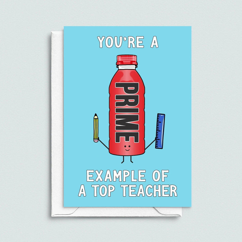 A prime hydration themed teacher appreciation card