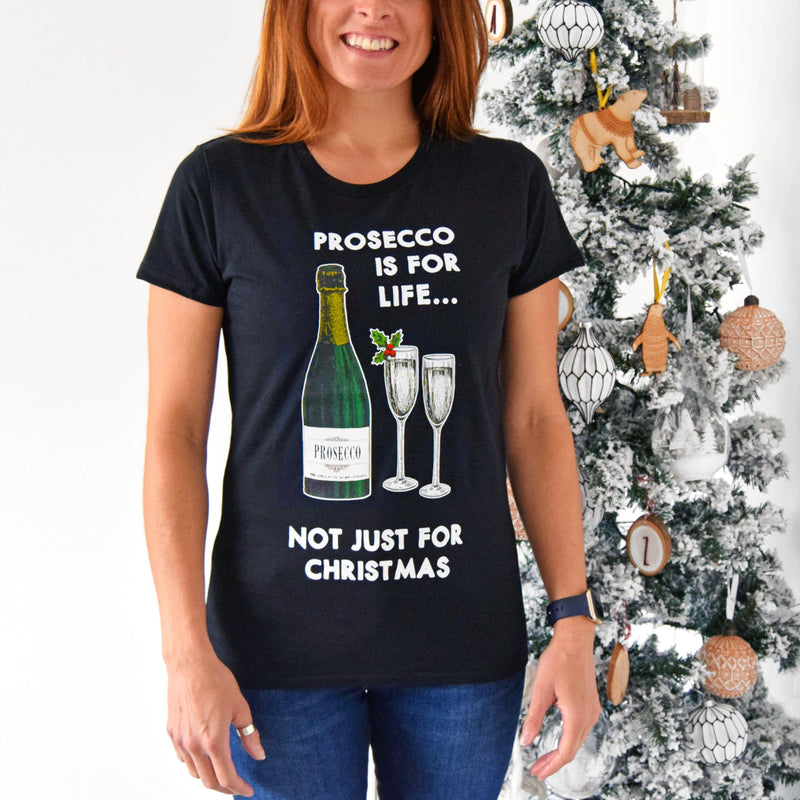 'Prosecco Is For Life' Christmas T-Shirt T-Shirt Of Life & Lemons 